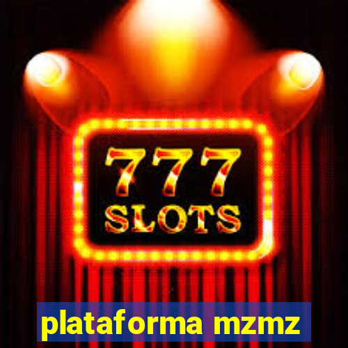 plataforma mzmz